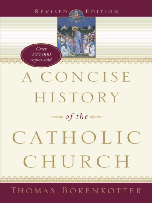 Title details for A Concise History of the Catholic Church (Revised Edition) by Thomas Bokenkotter - Wait list